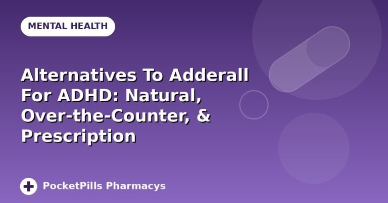 Alternatives To Adderall For ADHD: Natural, Over-the-Counter, & Prescription