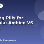 Sleeping Pills for Insomnia: Ambien VS Sonata