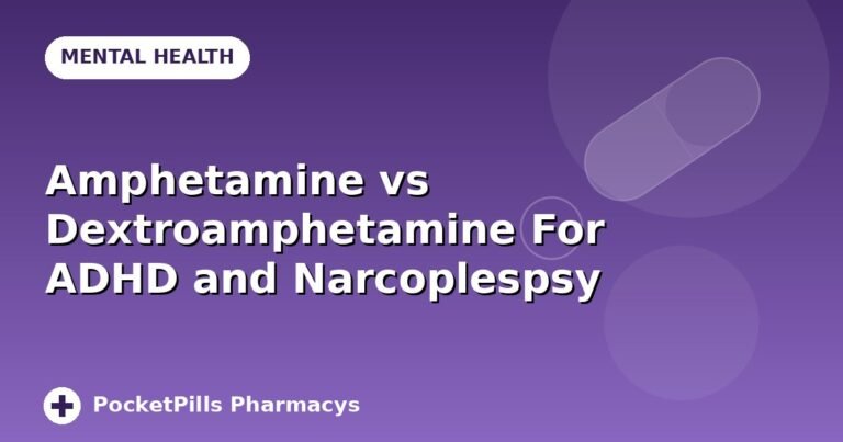 Amphetamine vs Dextroamphetamine For ADHD and Narcoplespsy