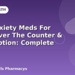 Anti Anxiety Meds For Dogs Over The Counter & Prescription: Complete Guide