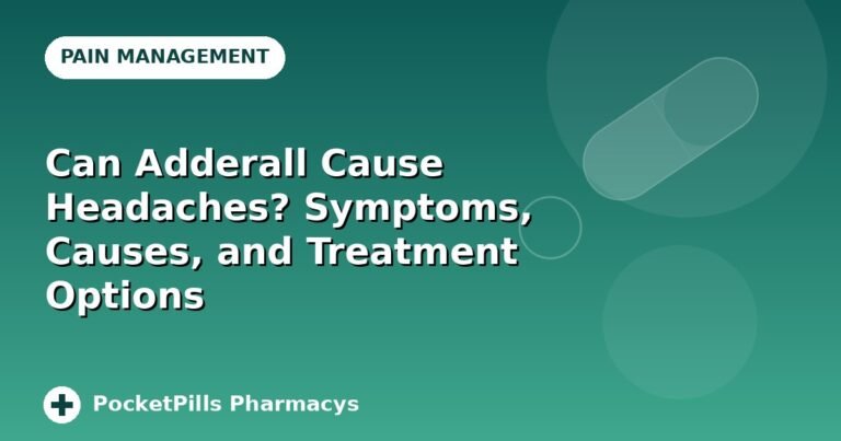 Can Adderall Cause Headaches? Symptoms, Causes, and Treatment Options