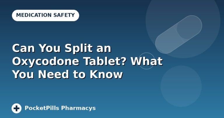 Can You Split an Oxycodone Tablet? What You Need to Know