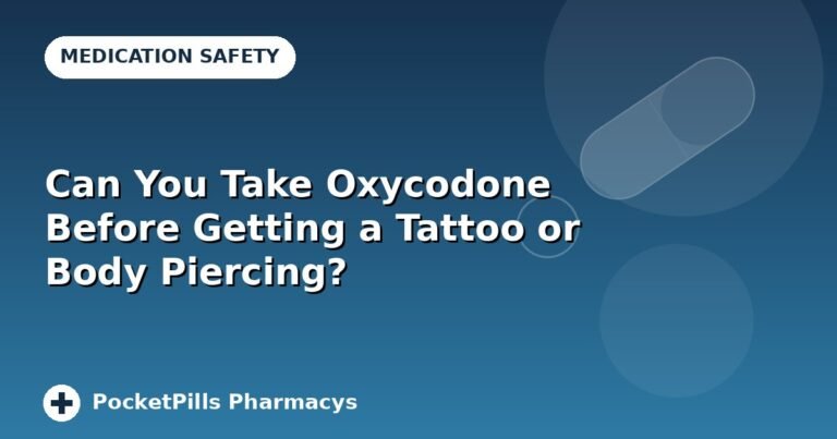 Can You Take Oxycodone Before Getting a Tattoo or Body Piercing?