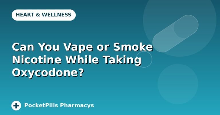 Can You Vape or Smoke Nicotine While Taking Oxycodone?