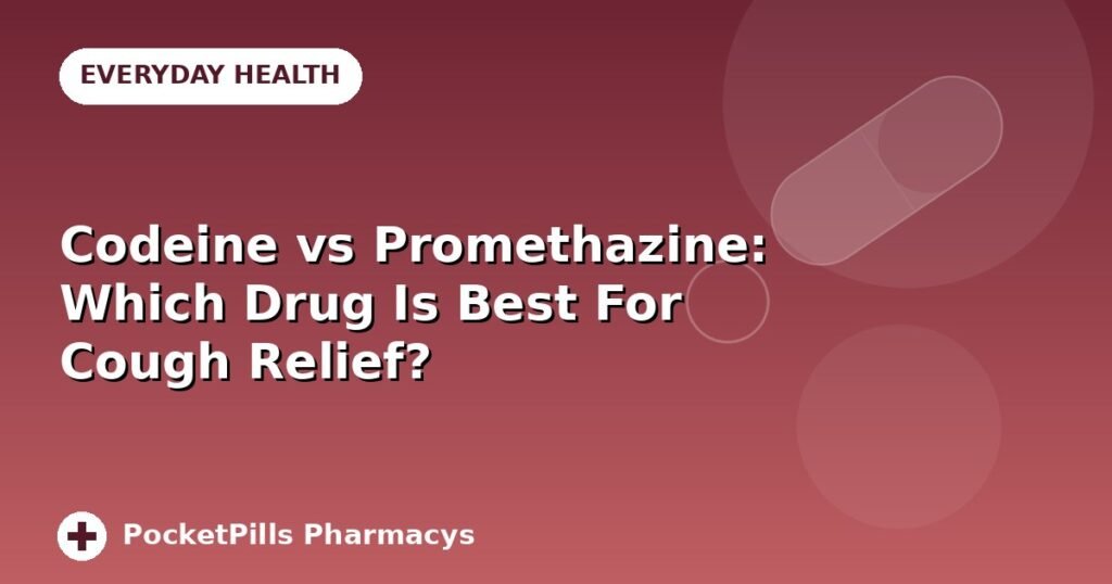 Codeine vs Promethazine: Which Drug Is Best For Cough Relief?