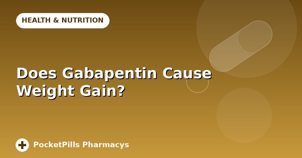 Does Gabapentin Cause Weight Gain?