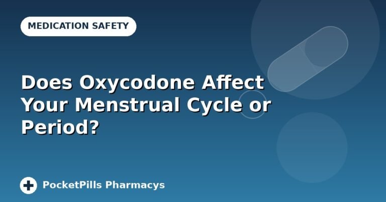 Does Oxycodone Affect Your Menstrual Cycle or Period?