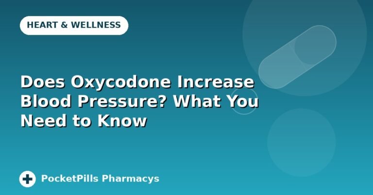 Does Oxycodone Increase Blood Pressure? What You Need to Know