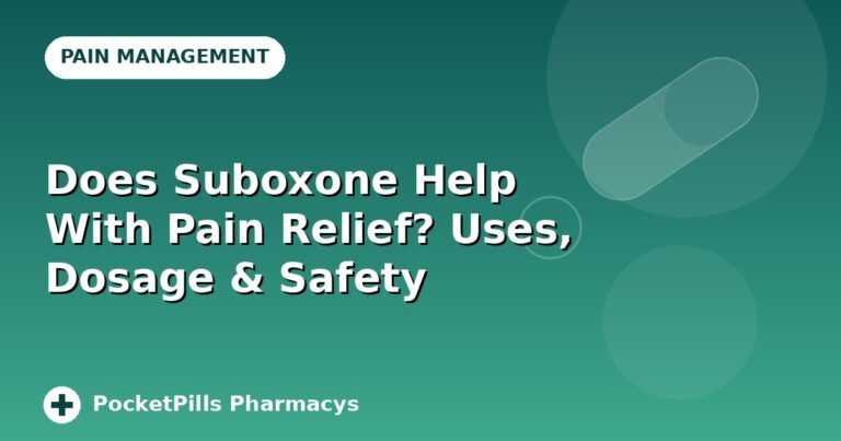 Does Suboxone Help With Pain Relief? Uses, Dosage & Safety