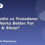 Gabapentin vs Trazodone: Which Works Better For Anxiety & Sleep?