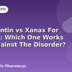 Gabapentin vs Xanax For Anxiety: Which One Works Best Against The Disorder?