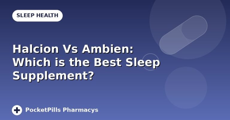 Halcion Vs Ambien: Which is the Best Sleep Supplement?