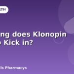 How long does Klonopin take to Kick in?