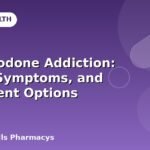 Hydrocodone Addiction: Signs, Symptoms, and Treatment Options