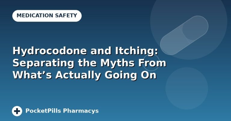 Hydrocodone and Itching: Separating the Myths From What's Actually Going On