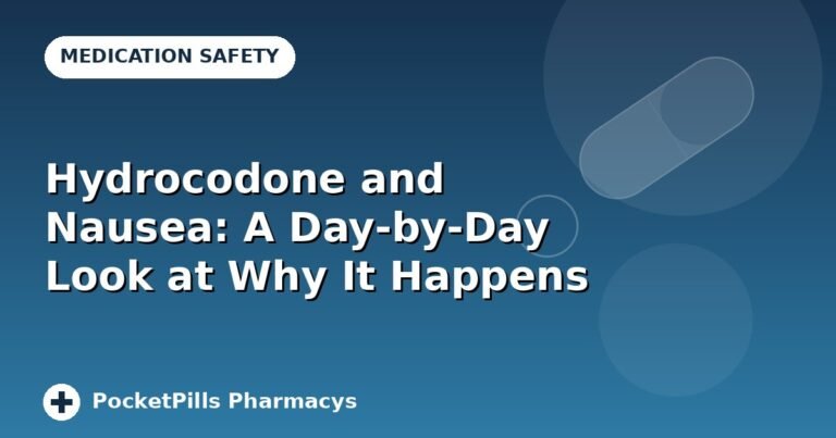 Hydrocodone and Nausea: A Day-by-Day Look at Why It Happens