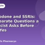 Hydrocodone and SSRIs: Two Separate Questions a Pharmacist Asks Before Saying Yes