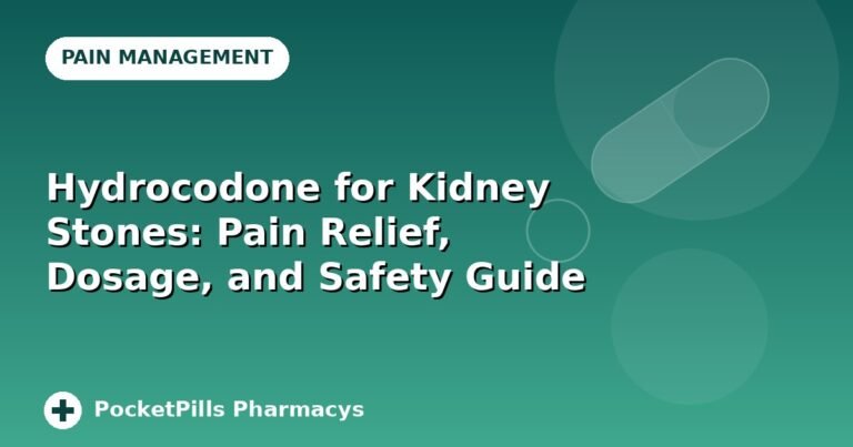 Hydrocodone for Kidney Stones: Pain Relief, Dosage, and Safety Guide