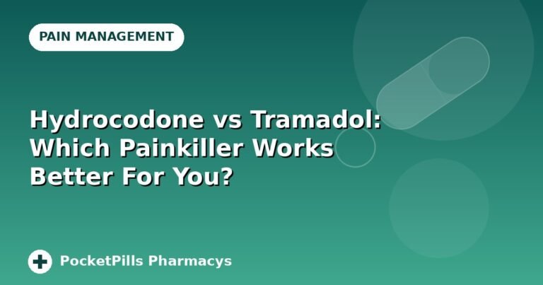 Hydrocodone vs Tramadol: Which Painkiller Works Better For You?