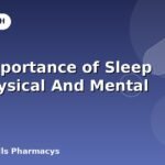 The Importance of Sleep For Physical And Mental Health