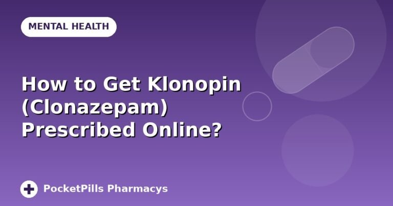 How to Get Klonopin (Clonazepam) Prescribed Online?