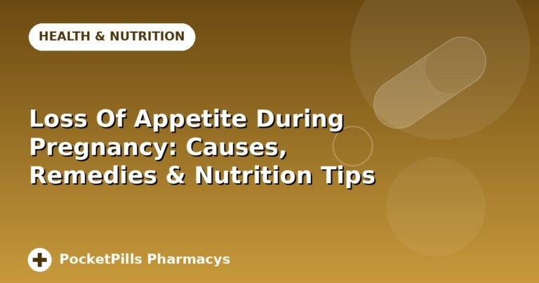 Loss Of Appetite During Pregnancy: Causes, Remedies & Nutrition Tips