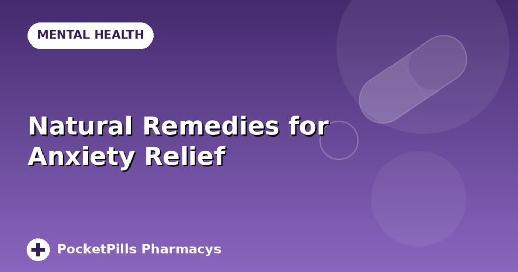 Natural Remedies for Anxiety Relief