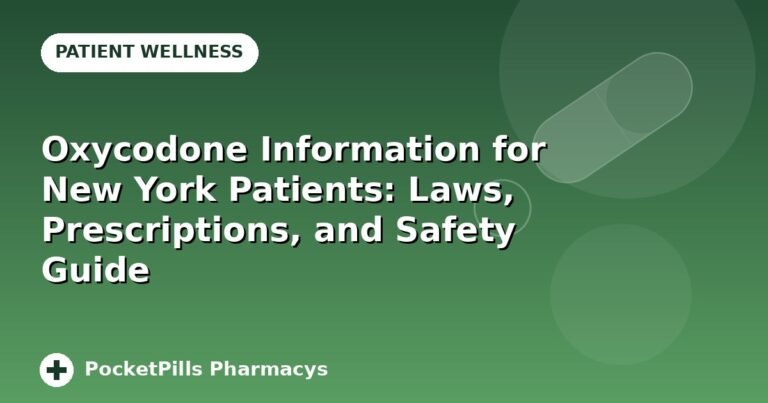 Oxycodone Information for New York Patients: Laws, Prescriptions, and Safety Guide
