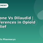 Oxycodone Vs Dilaudid | Key Differences in Opioid Pain Relief