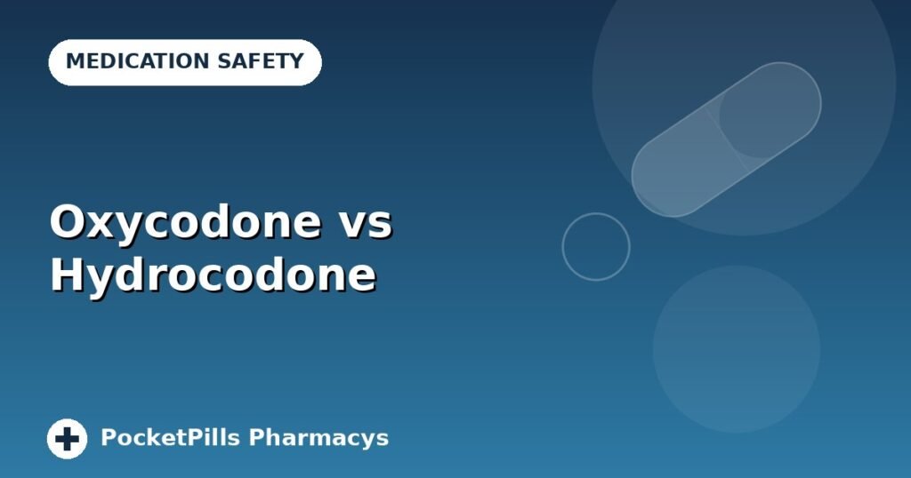Oxycodone vs Hydrocodone