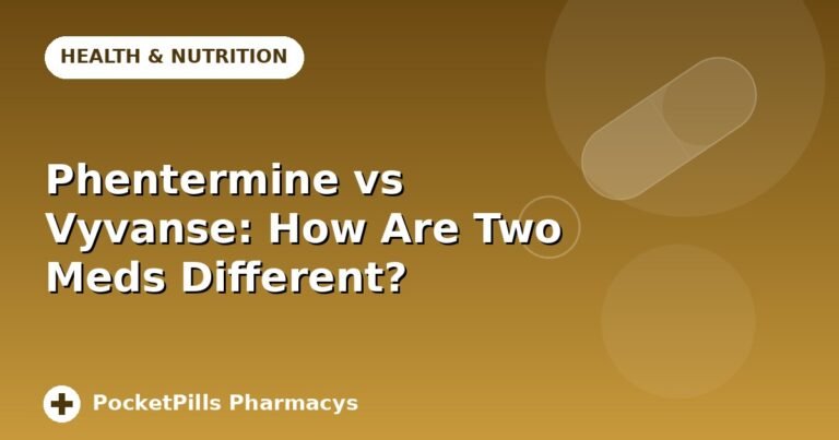 Phentermine vs Vyvanse: How Are Two Meds Different?