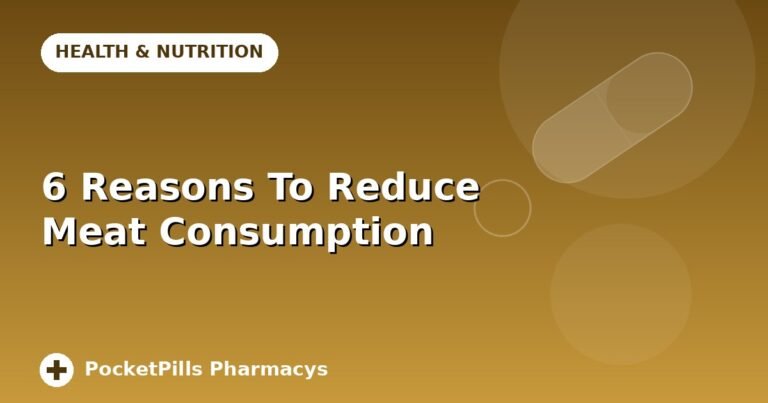 6 Reasons To Reduce Meat Consumption