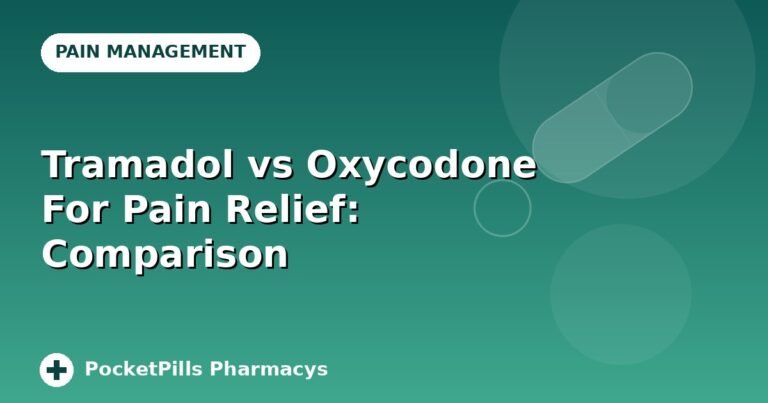 Tramadol vs Oxycodone For Pain Relief: Comparison