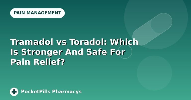 Tramadol vs Toradol: Which Is Stronger And Safe For Pain Relief?