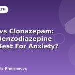 Valium vs Clonazepam: Which Benzodiazepine Works Best For Anxiety?