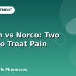 Vicodin vs Norco: Two Ways to Treat Pain