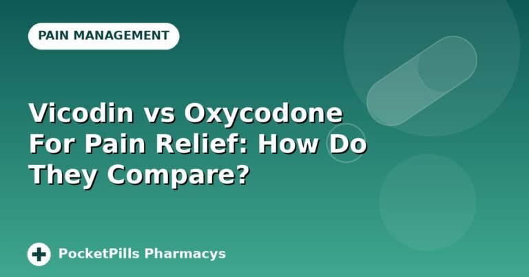Vicodin vs Oxycodone For Pain Relief: How Do They Compare?