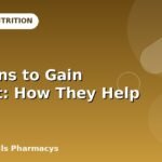 Vitamins to Gain Weight: How They Help